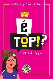 É Top!?: Variedades